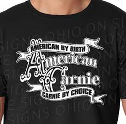 American Carnie by Choice T-Shirt