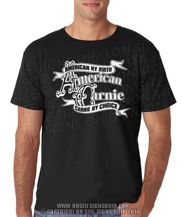 American Carnie by Choice T-Shirt